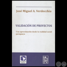 VALIDACIÓN DE PROYECTOS - Por JOSÉ MIGUEL VERDECCHIA - Año 2015